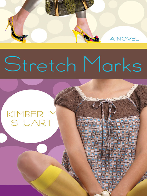 Title details for Stretch Marks by Kimberly Stuart - Available